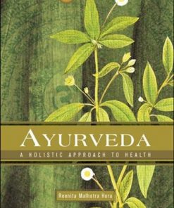 AYURVEDA a Holistic approach to health